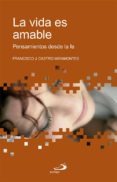 la vida es amable: pensamientos desde la fe-francisco j. castro miramontes-9788428527958 la vida es amable: pensamientos desde la fe-francisco j. castro miramontes-9788428527958