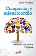 compasión y misericordia-gabriel maria otalora moreno-9788428546058 compasión y misericordia-gabriel maria otalora moreno-9788428546058