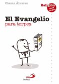 el evangelio para torpes-chema alvarez-9788428548458 el evangelio para torpes-chema alvarez-9788428548458