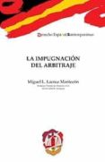 impugnacion del arbitraje-miguel l. lacruz mantecon-9788429016758 impugnacion del arbitraje-miguel l. lacruz mantecon-9788429016758