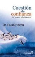 cuestion de confianza-russ harris-9788429319958 cuestion de confianza-russ harris-9788429319958