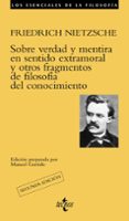 sobre verdad y mentira en sentido extramoral y otros fragmentos d e filosofia del conocimiento-friedrich nietzsche-9788430954858 sobre verdad y mentira en sentido extramoral y otros fragmentos d e filosofia del conocimiento-friedrich nietzsche-9788430954858