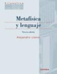 metafisica y lenguaje (3ª ed)-alejandro llano-9788431327958 metafisica y lenguaje (3ª ed)-alejandro llano-9788431327958