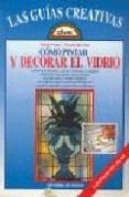 como pintar y decorar el vidrio-paolo prada-wanda ricciuti-9788431516758 como pintar y decorar el vidrio-paolo prada-wanda ricciuti-9788431516758