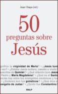 50 preguntas sobre jesus-juan chapa-9788432135958 50 preguntas sobre jesus-juan chapa-9788432135958