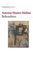 beltenebros-antonio muñoz molina-9788432208058 beltenebros-antonio muñoz molina-9788432208058
