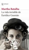 la vida invisible de euridice gusmao-martha batalha-9788432231858 la vida invisible de euridice gusmao-martha batalha-9788432231858