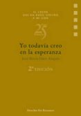yo todavia creo en la esperanza-jose maria diez-alegria-9788433013958 yo todavia creo en la esperanza-jose maria diez-alegria-9788433013958
