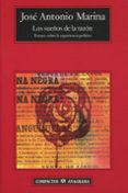 los sueños de la razon: ensayo sobre la experiencia politica-jose antonio marina-9788433968258 los sueños de la razon: ensayo sobre la experiencia politica-jose antonio marina-9788433968258