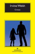 crimen-irvine welsh-9788433976758 crimen-irvine welsh-9788433976758