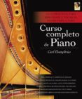 curso completo de piano (4ª ed.)-carl humphries-9788434209558 curso completo de piano (4ª ed.)-carl humphries-9788434209558