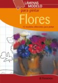 laminas modelo para pintar flores (12 modelos)-9788434226258 laminas modelo para pintar flores (12 modelos)-9788434226258