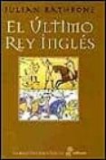 el ultimo rey ingles-julian rathbone-9788435006958 el ultimo rey ingles-julian rathbone-9788435006958