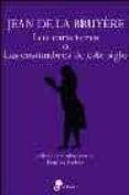 los caracteres o las costumbres de este siglo-jean de la bruyere-9788435091558 los caracteres o las costumbres de este siglo-jean de la bruyere-9788435091558