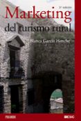 marketing del turismo rural (3ª ed.)-blanca garcia henche-9788436825558 marketing del turismo rural (3ª ed.)-blanca garcia henche-9788436825558