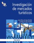 investigacion de mercados turisticos-jesus manuel lopez bonilla-9788436827958 investigacion de mercados turisticos-jesus manuel lopez bonilla-9788436827958