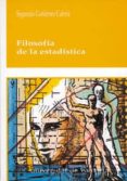 filosofia de la estadistica-segundo gutierrez cabria-9788437018058 filosofia de la estadistica-segundo gutierrez cabria-9788437018058