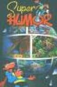 super humor super lopez nº 5: varias historietas-9788440642158 super humor super lopez nº 5: varias historietas-9788440642158