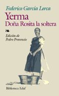 yerma; doña rosita la soltera-federico garcia lorca-9788441411258 yerma; doña rosita la soltera-federico garcia lorca-9788441411258