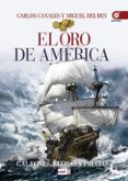 el oro de america: galeones, flotas y piratas-carlos canales-9788441436558 el oro de america: galeones, flotas y piratas-carlos canales-9788441436558