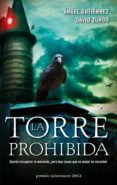 la torre prohibida (ebook)-angel gutierrez-david zurdo-9788445000458 la torre prohibida (ebook)-angel gutierrez-david zurdo-9788445000458