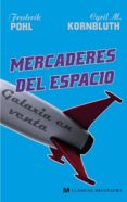 mercaderes del espacio-frederik pohl-9788445076958 mercaderes del espacio-frederik pohl-9788445076958