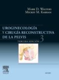 uroginecologia y cirugia reconstructiva de la pelvis (ebook)-9788445820858 uroginecologia y cirugia reconstructiva de la pelvis (ebook)-9788445820858