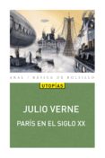 paris en el siglo xx-julio verne-9788446046158 paris en el siglo xx-julio verne-9788446046158