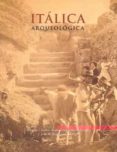 italica arqueologica-antonio caballos rufino-jesus marin fatuarte-jose mª rodriguez hidalgo-9788447205158 italica arqueologica-antonio caballos rufino-jesus marin fatuarte-jose mª rodriguez hidalgo-9788447205158