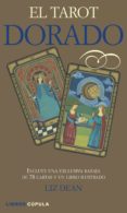 (pe) el tarot dorado (estuche contiene baraja de 78 cartas ilustradas)-liz dean-9788448005658 (pe) el tarot dorado (estuche contiene baraja de 78 cartas ilustradas)-liz dean-9788448005658
