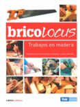 bricolocus: trabajos en madera-9788448047658 bricolocus: trabajos en madera-9788448047658