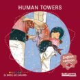 human towers-estel baldo-rosa gil-9788448934958 human towers-estel baldo-rosa gil-9788448934958