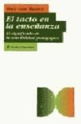 el tacto en la enseñanza: el significado de la sensibilidad pedag ogica-max van manen-9788449305658 el tacto en la enseñanza: el significado de la sensibilidad pedag ogica-max van manen-9788449305658