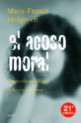 el acoso moral: el maltrato psicologico en la vida cotidiana (24ª ed.)-marie-france hirigoyen-9788449307058 el acoso moral: el maltrato psicologico en la vida cotidiana (24ª ed.)-marie-france hirigoyen-9788449307058