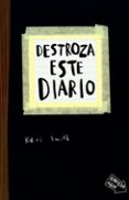 destroza este diario-keri smith-9788449327858 destroza este diario-keri smith-9788449327858