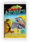 astrosaures: el parany dels ocells terrorifics-steve cole-9788466121958 astrosaures: el parany dels ocells terrorifics-steve cole-9788466121958