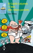 el capita calçotets i l atac dels vaters pariants-dav pilkey-9788466140058 el capita calçotets i l atac dels vaters pariants-dav pilkey-9788466140058