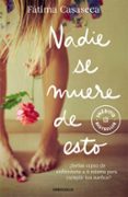nadie se muere de esto-fatima casaseca-9788466333658 nadie se muere de esto-fatima casaseca-9788466333658