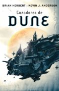 cazadores de dune (dune 7) (ebook)-brian herbert-kevin j. anderson-9788466334358 cazadores de dune (dune 7) (ebook)-brian herbert-kevin j. anderson-9788466334358
