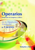 operarios (empleados de limpieza y office) de la diputacion provi ncial de caceres. temario y test-9788466536158 operarios (empleados de limpieza y office) de la diputacion provi ncial de caceres. temario y test-9788466536158
