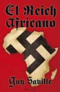 el reich africano-guy saville-9788466647458 el reich africano-guy saville-9788466647458