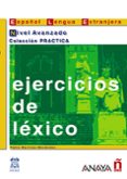 ejercicios de lexico: nivel avanzado-9788466700658 ejercicios de lexico: nivel avanzado-9788466700658