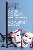 cuatro corazones con freno y marcha atras // los ladrones somos g ente honrada-enrique jardiel poncela-9788467033458 cuatro corazones con freno y marcha atras // los ladrones somos g ente honrada-enrique jardiel poncela-9788467033458