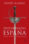 Libros para descarga gratuita en formato pdf. DEFENDIENDO ESPAÑA