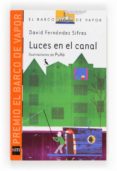 luces en el canal-david fernandez sifres-9788467552058 luces en el canal-david fernandez sifres-9788467552058