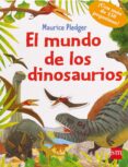 el mundo de los dinosaurios-maurice pledger-9788467559958 el mundo de los dinosaurios-maurice pledger-9788467559958