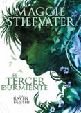 the raven boys: el tercer durmiente-maggie stiefvater-9788467582758 the raven boys: el tercer durmiente-maggie stiefvater-9788467582758