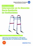 modulo formativo iii: intervencion en la atencion socio-sanitaria en instituciones. atencion socio-sanitaria a personas dependientes en instituciones sociales-9788467639858 modulo formativo iii: intervencion en la atencion socio-sanitaria en instituciones. atencion socio-sanitaria a personas dependientes en instituciones sociales-9788467639858