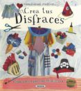 crea tus disfraces-9788467756258 crea tus disfraces-9788467756258
