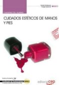 cuaderno del alumno cuidados esteticos de manos y pies (impp0108) certificados de profesionalidad-9788468143958 cuaderno del alumno cuidados esteticos de manos y pies (impp0108) certificados de profesionalidad-9788468143958